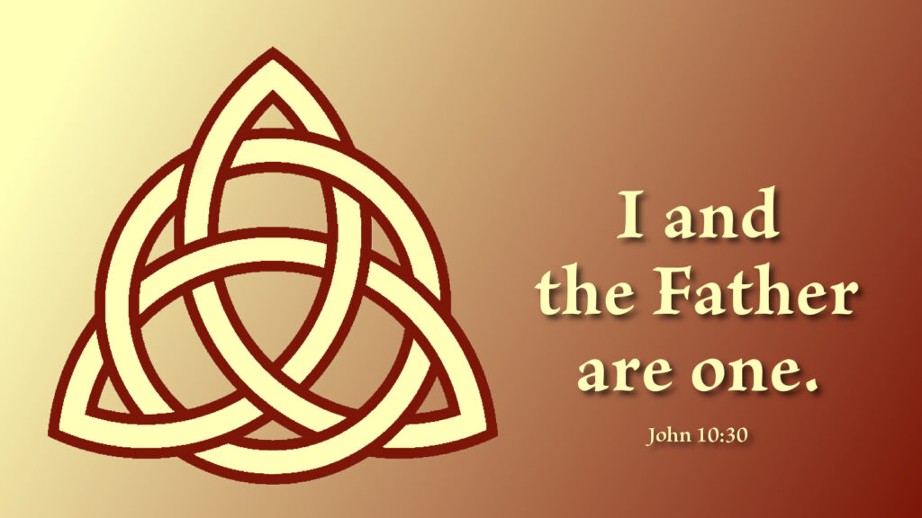 All About the Trinity - John 10:30