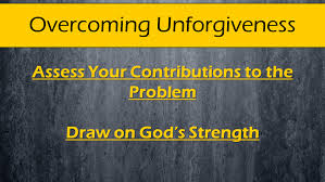 Overcoming Unforgiveness