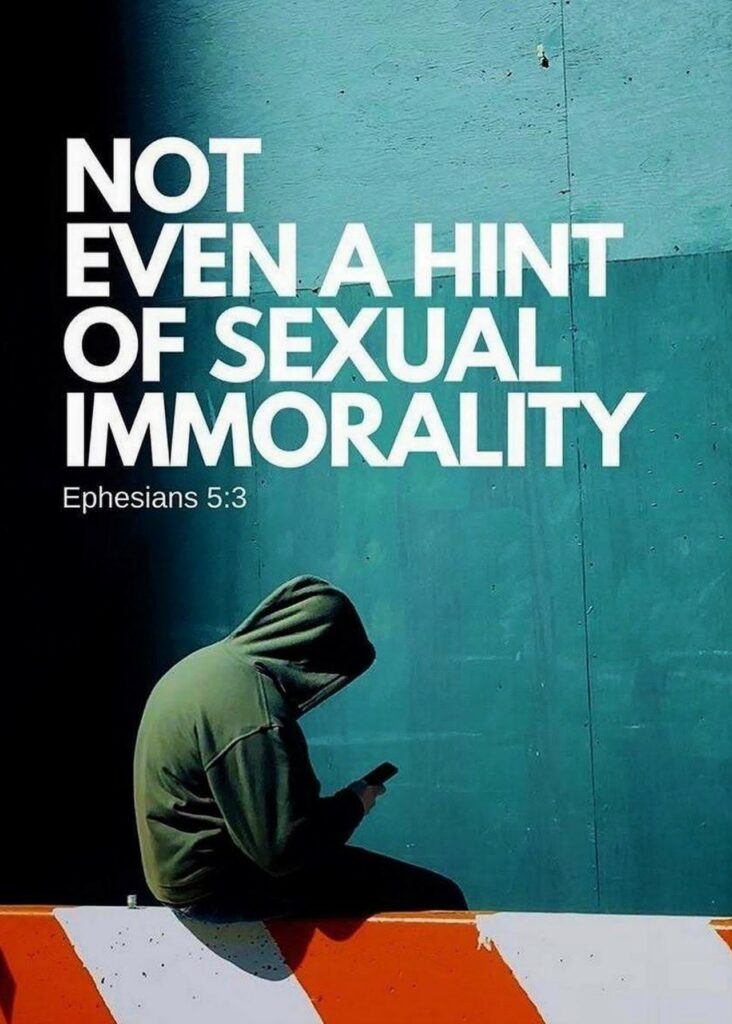 Sex and the Bible - Sexual immorality Eph 4:3-5