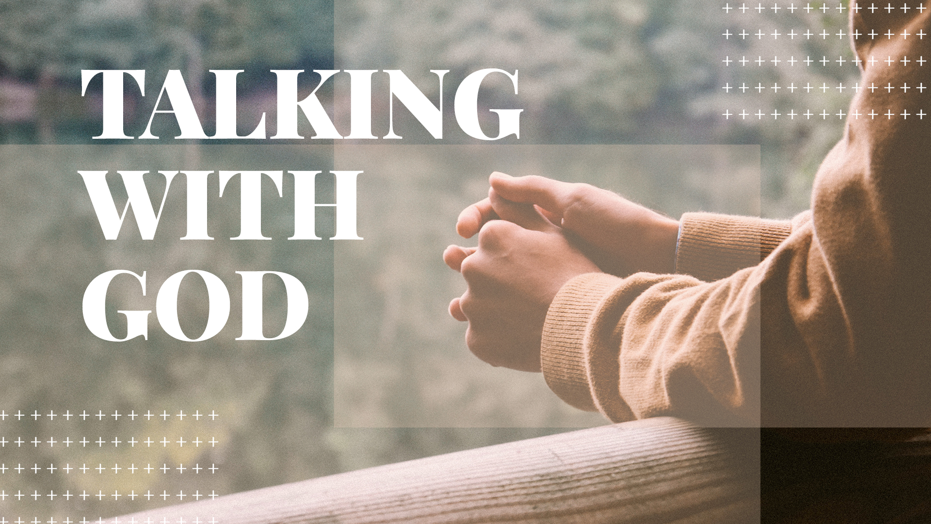 How To Talk With God The Christian Advocate